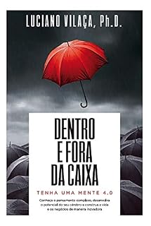 Livro Dentro e Fora da Caixa: Tenha uma Mente 4.0