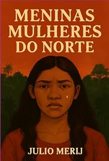 Livro Meninas Mulheres Do Norte