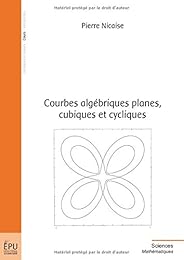 Courbes algébriques planes, cubiques et cycliques