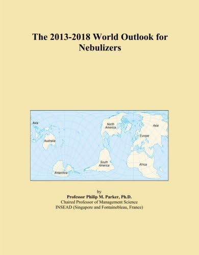 The 2013-2018 World Outlook for Nebulizers