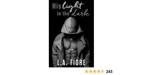 His Light In The Dark Kindle Edition By Fiore L A Romance Kindle Ebooks Amazon Com