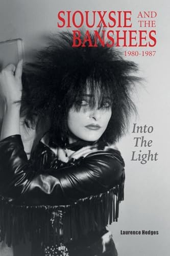 Siouxsie and the Banshees - The Early Years: Hedges, Laurence