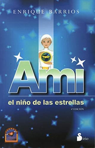 Ami, el niño de las estrellas (Spanish Edition) Paperback – May 7, 2009