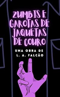 Livro Zumbis e Garotas de Jaquetas de Couro