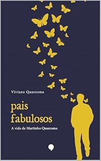Livro PAIS FABULOSOS: A VIDA DE MARTINHO QUARESMA