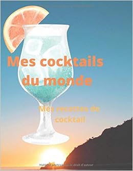 Amazon Fr Cocktails Du Monde Mes Cocktails Preferes Carnet A Remplir Gouche Mme Catherine Livres