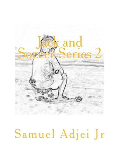 D0wnl0ad Jack and Soccer Series 2: Life Lessons Through The Beautiful Game (Volume 2) [T.X.T]