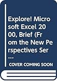 Explore! Microsoft Excel 2000, Brief (From the New Perspectives Series) by 