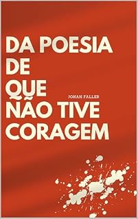 Livro Da Poesia de que não Tive Coragem