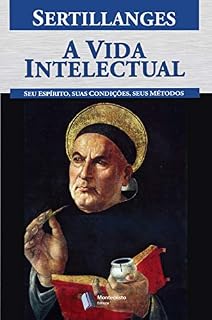 Livro A Vida Intelectual: Seu espírito, suas condições, seus métodos