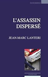 L' assassin dispersé