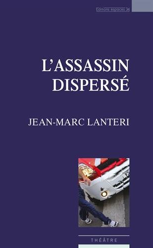 L' assassin dispersé