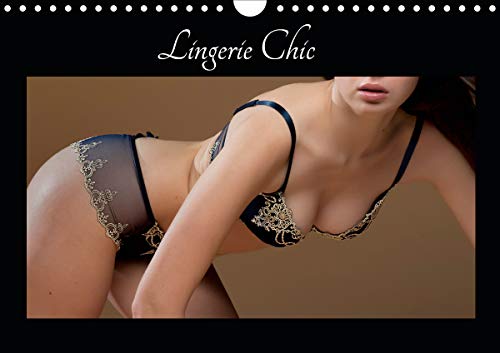Lingerie Chic 2020: De la belle lingerie pour le plaisir de vos yeux (Calvendo Personnes) (French Ed by 