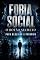 Livro Fobia Social: O Botão Secreto Para Desligar a Paranoia