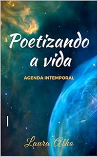 Livro Poetizando a Vida: Agenda intemporal