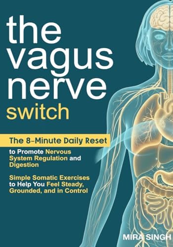 The Vagus Nerve Healing Guidebook: A 4 Week Program to Regulate