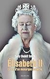 Elisabeth II. La vie d'un monarque moderne (Hors collection) (French Edition) by