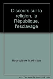 Discours sur la religion, la république, l'esclavage
