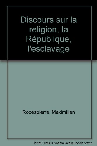Discours sur la religion, la république, l'esclavage