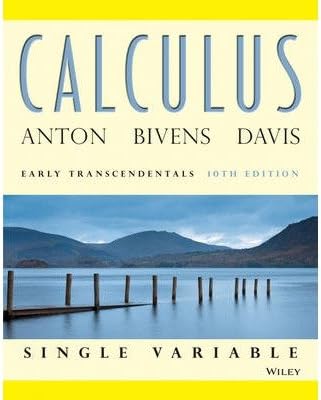 By Howard Anton - Calculus Early Transcendentals Single Variable (10th Edition) (2012-06-28) [Hardcover]