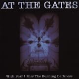 At The Gates Album: «With Fear I Kiss the Burning Darkness» (Front side)