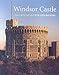 Windsor Castle: The Official Illustrated History by 