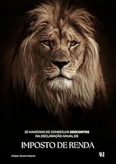 Livro 25 Maneiras de Conseguir Descontos na Declaração Anual de Imposto de Renda (Gestão Inteligente)