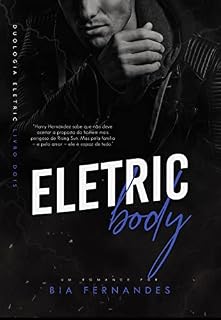 Livro Eletric Body : Duologia Eletric - Livro DOIS