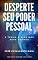 Livro Desperte seu Poder Pessoal: e tenha a vida dos seus sonhos