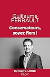 Conservateurs, soyez fiers ! (French Edition) by 
