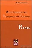 Dictionnaire Toponymique des Communes (French Edition) by