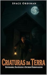 Livro Criaturas da Terra, Entidades, Fanáticos e Outros Personagens (SPACE ORDIMAN)