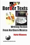 Paperback Border Texts: Writing Fiction From Northern Mexico (Surtext) Book