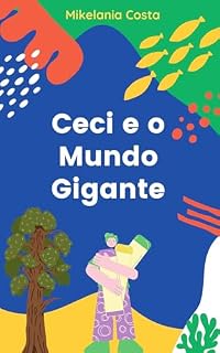 Livro Ceci e o Mundo Gigante