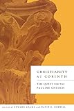 Christianity at Corinth: The Quest for the Pauline