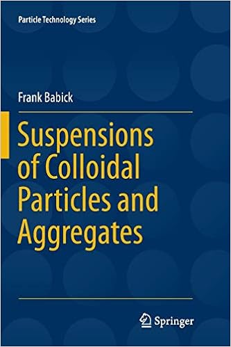 Suspensions of Colloidal Particles and Aggregates: 20 (Particle Technology Series)