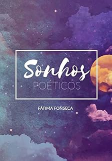 Livro Sonhos Poéticos: Fátima Fonseca