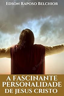 Livro A FASCINANTE PERSONALIDADE DE JESUS CRISTO
