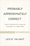 Probably Approximately Correct by Leslie Valiant (2013-06-20)
