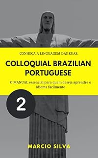 Livro Colloquial Brazilian Portuguese - Spoken on streets : Livro 2