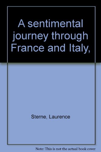 A sentimental journey through France and Italy,