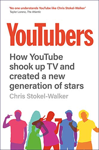 Canbury Press YouTubers: How YouTube Shook Up TV and Created a New Generation of Stars