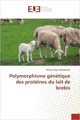 Polymorphisme Genetique Des Proteines Du Lait De Brebis Omn Univ Europ Abdelkader Ameur Ameur Amazon Es Libros