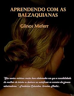 Livro Aprendendo com as balzaquianas: Contos Eróticos