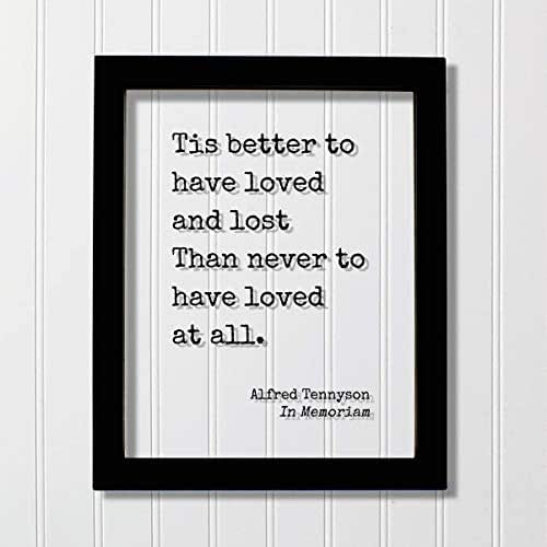 Amazon.com: Alfred Tennyson - In Memoriam - Floating Quote - Tis better
