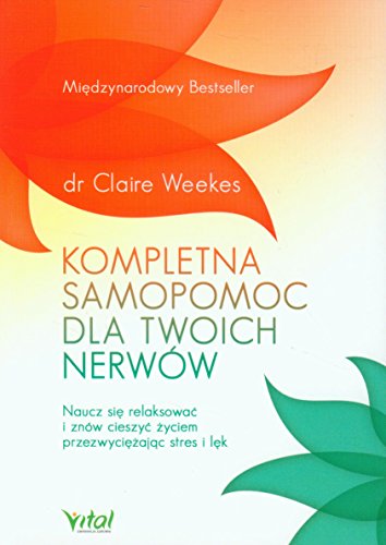 Kompletna samopomoc dla Twoich nerwow