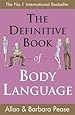 The Definitive Book of Body Language: How to read others&rsquo; attitudes by their gestures