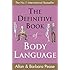 The Definitive Book of Body Language: How to read others&rsquo; attitudes by their gestures
