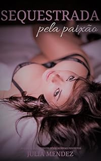 Livro Sequestrada pela paixão: Conto erótico
