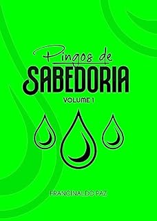 Livro PINGOS DE SABEDORIA: Volume 1